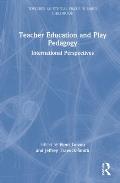 Teacher Education and Play Pedagogy: International Perspectives
