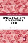 Lineage Organisation in South-Eastern China