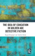 The Idea of Education in Golden Age Detective Fiction