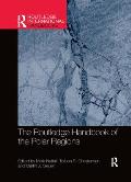 The Routledge Handbook of the Polar Regions
