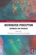 Distributed Perception: Resonances and Axiologies
