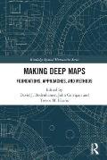 Making Deep Maps: Foundations, Approaches, and Methods