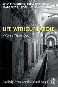 Life Without Parole: Worse Than Death?
