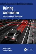 Driving Automation: A Human Factors Perspective