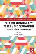 Cultural Sustainability, Tourism and Development: (Re)articulations in Tourism Contexts