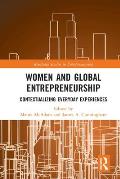 Women and Global Entrepreneurship: Contextualising Everyday Experiences