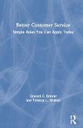 Better Customer Service: Simple Rules You Can Apply Today