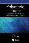 Polymeric Foams: Innovations in Technologies and Environmentally Friendly Materials