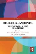 Multilateralism in Peril: The Uneasy Triangle of the Us, China and the EU