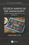 Decision Making in Risk Management: Quantifying Intangible Risk Factors in Projects