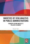 Varieties of Risk Analysis in Public Administrations: Problem-Solving and Polity Policies in Europe