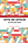 Capital and Capitalism: Old Myths, New Futures