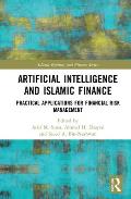 Artificial Intelligence and Islamic Finance: Practical Applications for Financial Risk Management