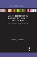 Visual Thought in Russian Religious Philosophy: Pavel Florensky's Theory of the Icon