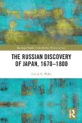 The Russian Discovery of Japan, 1670-1800