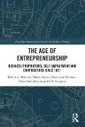 The Age of Entrepreneurship: Business Proprietors, Self-employment and Corporations Since 1851