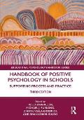 Handbook of Positive Psychology in Schools: Supporting Process and Practice