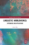 Linguistic Worldview(s): Approaches and Applications