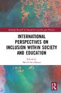 International Perspectives on Inclusion Within Society and Education