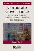 Corporate Governance: A Pragmatic Guide for Auditors, Directors, Investors, and Accountants