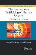 The International Trafficking of Human Organs: A Multidisciplinary Perspective
