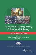 Economic Development, Crime, and Policing: Global Perspectives