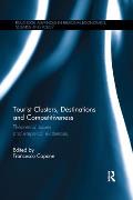 Tourist Clusters, Destinations and Competitiveness: Theoretical issues and empirical evidences