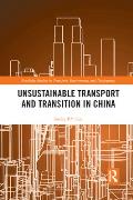 Unsustainable Transport and Transition in China