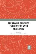 Theravāda Buddhist Encounters with Modernity
