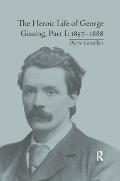 The Heroic Life of George Gissing, Part I: 1857-1888