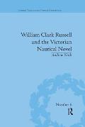 William Clark Russell and the Victorian Nautical Novel: Gender, Genre and the Marketplace