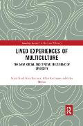 Lived Experiences of Multiculture: The New Social and Spatial Relations of Diversity