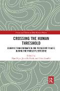 Crossing the Human Threshold: Dynamic Transformation and Persistent Places During the Middle Pleistocene