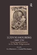 Ludvig Holberg (1684-1754): Learning and Literature in the Nordic Enlightenment