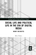 Social Life and Political Life in the Era of Digital Media: Higher Diversities