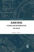 Alban Berg: A Research and Information Guide