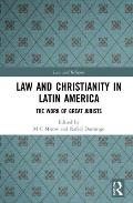 Law and Christianity in Latin America: The Work of Great Jurists
