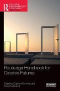 Routledge Handbook for Creative Futures