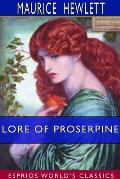 Lore of Proserpine (Esprios Classics)