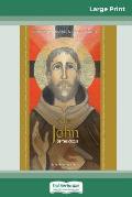 Saint John of the Cross: Devotion, Prayers & Living Wisdom (16pt Large Print Edition)