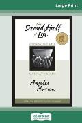 The Second Half of Life: Opening the Eight Gates of Wisdom (16pt Large Print Edition)