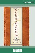Nostradamus: The Top 100 Prophecies: The Illustrated Edition (16pt Large Print Edition)
