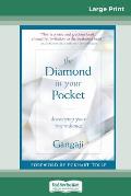 The Diamond in Your Pocket: Discovering Your True Radiance (16pt Large Print Edition)