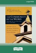 The Community Of The Word: Toward An Evangelical Ecclesiology [Standard Large Print 16 Pt Edition]