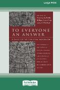 To Everyone an Answer: A Case for the Christian World View [Standard Large Print 16 Pt Edition]