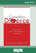 Contemplating Divorce (16pt Large Print Edition)
