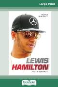 Lewis Hamilton: The Biography (16pt Large Print Edition)