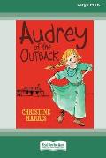 Audrey of the Outback (16pt Large Print Edition)