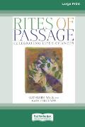 Rites of Passage: Celebrating Life's Changes [Standard Large Print 16 Pt Edition]