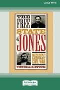 The Free State of Jones [Standard Large Print 16 Pt Edition]